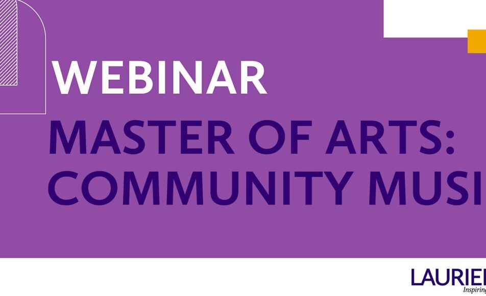 Webinar: Explore Laurier’s Master of Arts in Community Music